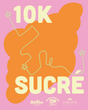 Billet — 10K Sucré — 3 mai